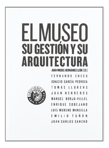 Libro Museo Su Gestion Y Su Arquitectura El De Varios Círcul