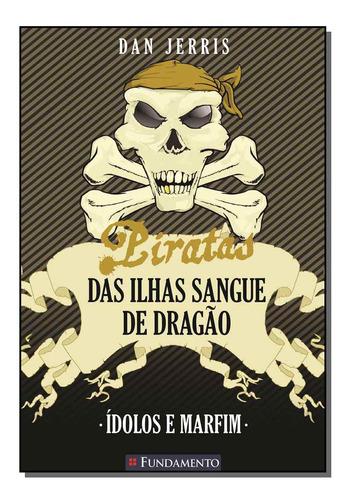 Libro Piratas Das Ilhas Sangue De Dragao Idolos E Marf De Je