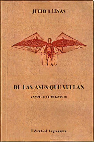 De Las Aves Que Vuelan, De Julio Linas. Editorial Argonauta, Edición 1 En Español