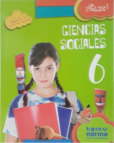 Libro - Sociales 6 Nacion. Clic - 2014, De Equipo Editorial