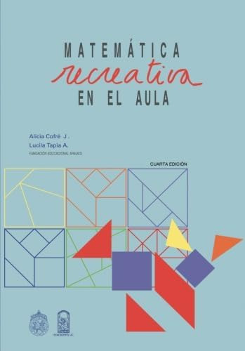 Libro: Matemática Recreativa En El Aula: Laboratorio De Mate