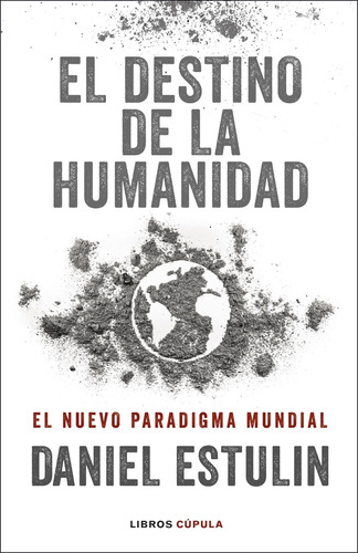 Libro El Destino De La Humanidad