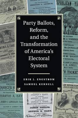 Libro Party Ballots, Reform, And The Transformation Of Am...