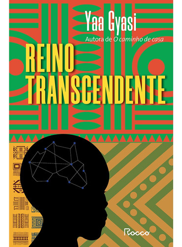 Reino transcendente, de Gyasi, Yaa. Editora Rocco Ltda, capa mole em português, 2021