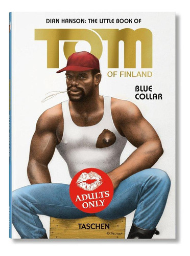 The Little Book Of Tom. Blue Collar / , Hanson, Dian#finland