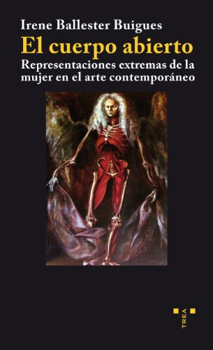 Libro El Cuerpo Abierto Representaciones Extrema De Balleste