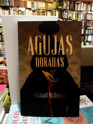 Agujas Doradas - Michael Mcdowell