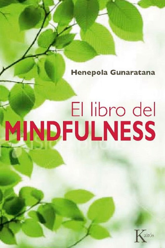 El Libro Del Mindfulness - Henepola Gunaratana