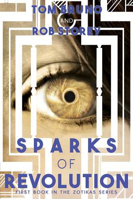 Libro Sparks Of Revolution: First Book In The Zotikas Ser...