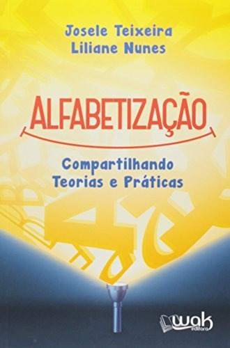 Libro Alfabetização Compartilhando Teorias E Práticas De Jos