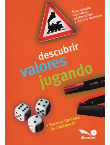 Descubrir Valores Jugando / Susana Gamboa