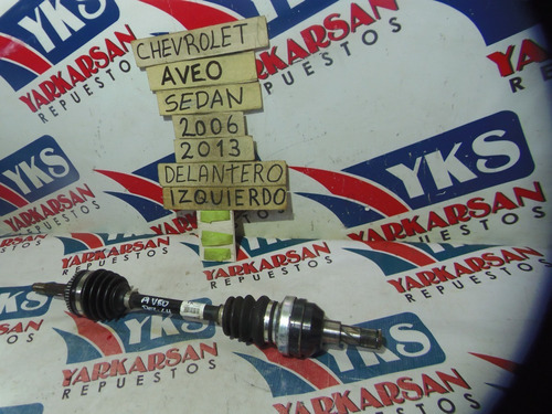 Eje De Palier Izquierdo Chevrolet Aveo  2006-2013