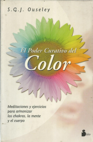 El Poder Curativo Del Color S. G. J. Ouseley