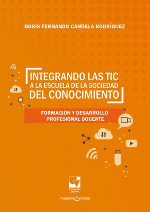 Libro Integrando Las Tic A La Escuela De La Sociedad Del Co