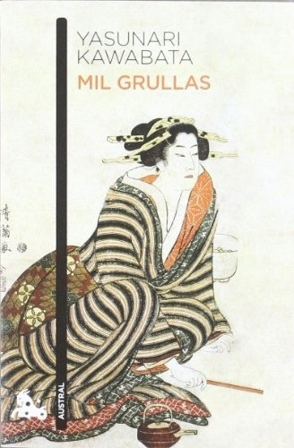 Mil Grullas, De Yasunari Kawabata. Editorial Emecé, Edición 1 En Español