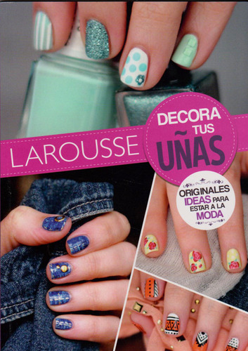 Libro Fisico Nuevo Y Original Decora Tus Uñas