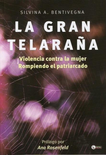 La Gran Telaraña - Bentivegna, Silvina A