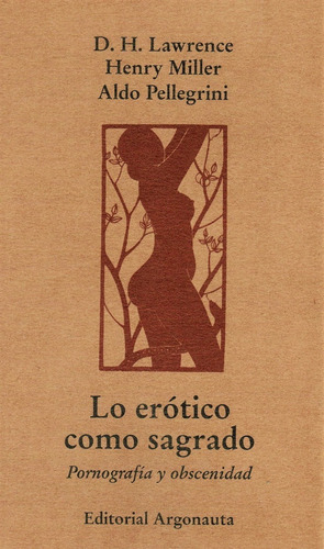Henry Miller - D. H. Lawrence : Lo Erótico Como Sagrado