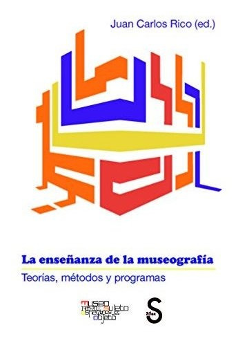 Libro La Enseñanza De La Museografia  De Rico Juan Carlos Ed