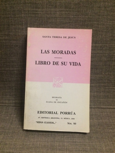 Santa Teresa De Jesus, Las Moradas, Libro De Su Vida (lxmx)