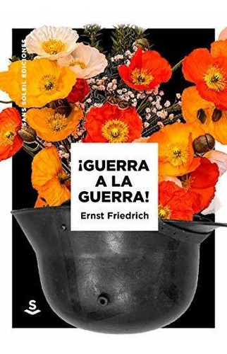 ¡guerra A La Guerra! - Friedrich Ernst - Sans Soleil - #w