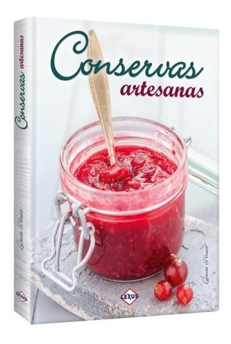 Libro Elaboración De Conservas Artesanales Recetas Cocina