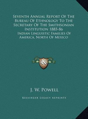 Libro Seventh Annual Report Of The Bureau Of Ethnology To...