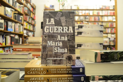 La Guerra. Ana María Shua. 