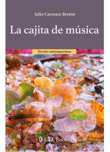 La Cajita de Musica: No, de Julio Carrasco Breton., vol. 1. Editorial L. D. Books, tapa pasta blanda, edición 1 en español, 2022