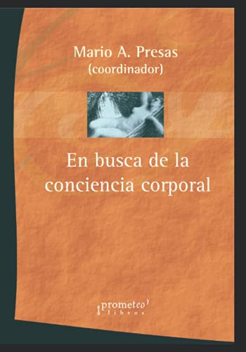 En Busca De La Conciencia Corporal: De Merleau-ponty A Husse