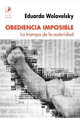 Libro Obediencia Imposible - Eduardo Wolovelsky