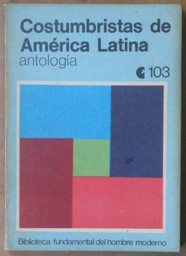 Costumbristas De América Latina - Antología