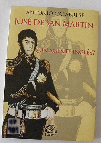 Jose De San Martin - Antonio Calabrese