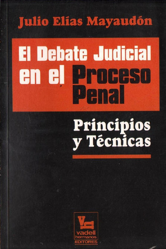 Libro Fisico El Debate Judicial En El Proceso Penal Derecho