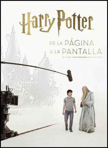 Harry Potter - De La Pagina A La Pantalla - Varios Autores