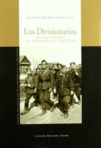 Divisionarios,los - Negreira Parets, Juan Jose