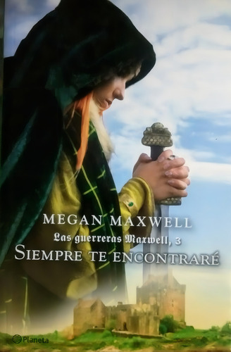 Siempre Te Encontraré - Las Guerreras Maxwell 3