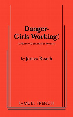 Libro Danger - Girls Working - Reach, James