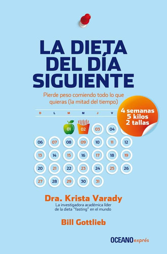 Libro: La Dieta Del Día Siguiente: Pierde Peso Comiendo Todo