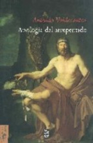 Apologia Del Arrepentido, De Valdecantos, Antonio. Serie N/a, Vol. Volumen Unico. Editorial Machado Libros, Edición 1 En Español, 2006