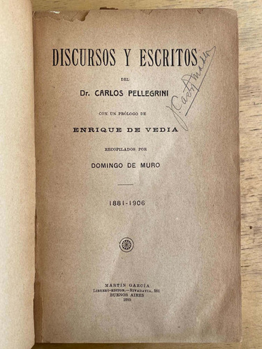 Discursos Y Escritos - Pellegrini, Carlos