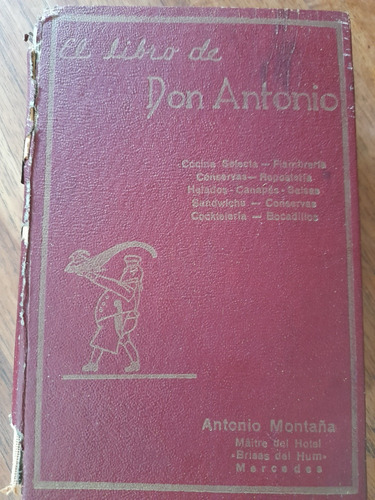 Antiguo Libro De Cocina 1952 Antonio Montaña Chef Uruguay E9