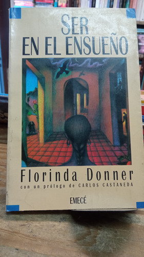 Ser En El Ensueño Florinda Donner