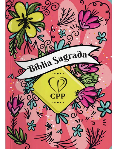 Bíblia Sagrada King James Atualizada | Slim | Letra Normal | Capa Dura | Floral Alegre, De King James Atualizada. Editorial Cpp, Tapa Dura En Português