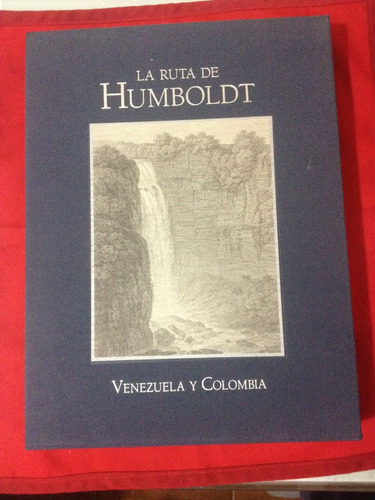 La Ruta De Humboldt Venezuela Y Colombia