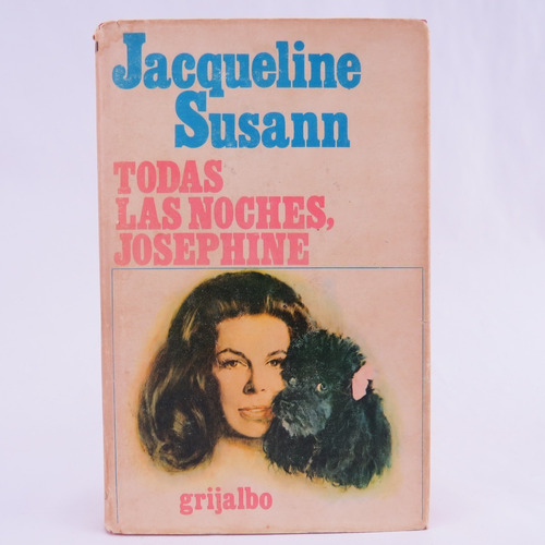 L1801 Jacqueline Susann -- Todas Las Noches Josephine