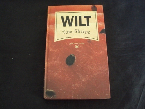 Wilt - Tom Sharpe (narrativa Actual) Tapa Dura