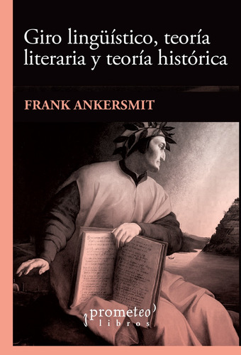 Giro Lingüistico, Teoria Literaria Y Teoria Historica - Fran