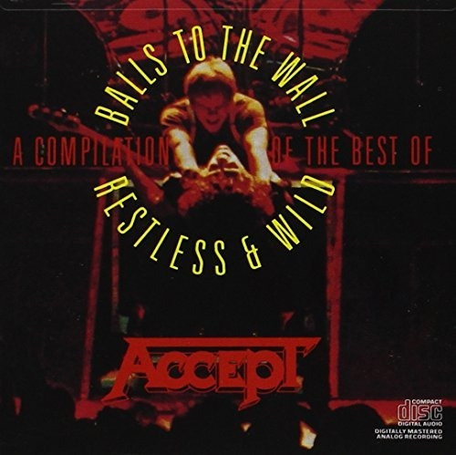 Accept Compilation: Restless & Wild & Balls To The Wall Cd