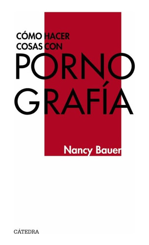 Como Hacer Cosas Con Pornografia